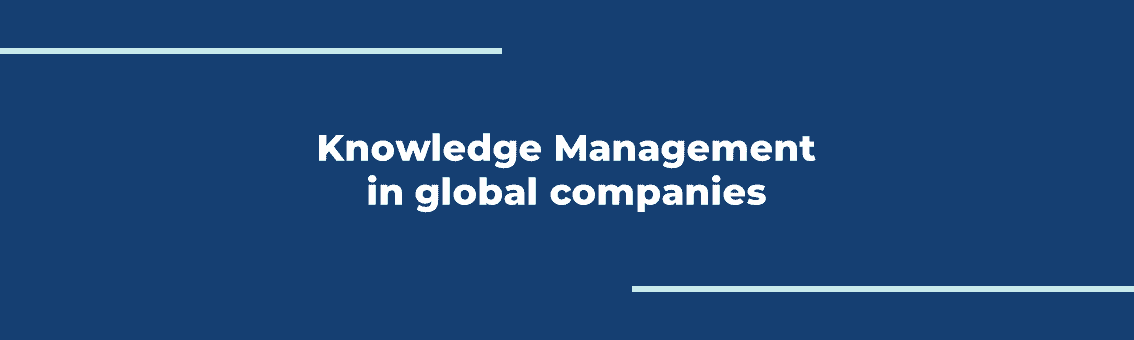 Knowledge Management in global companies