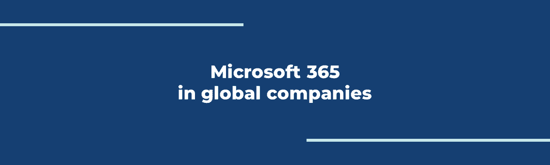 Microsoft 365 in global companies